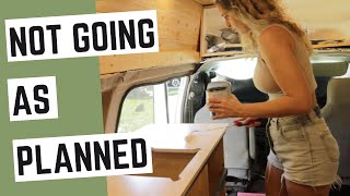 VAN BUILD 17: Not going as planned... things ended badly