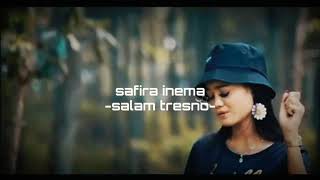 Download Lagu safira inema -salam tresno- lirik #salamtresno MP3 Download Lagu safira inema -salam tresno- lirik #salamtresno MP3