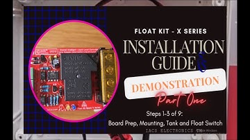 Installation Guide How-To Set-up IACS Float Switch Kit X Series (FKX Kits 1, 2 and 3)  PART- I