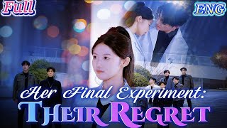 HD FULL |Her Final Experiment: Their Regret (DUBBED) #short drama #romance #revenge