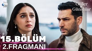 Güller Ve Günahlar 15. Bölüm 2. Fragman
