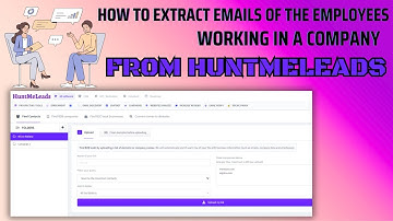HOW TO EXTRACT EMAILS OF THE EMPLOYEES WORKING IN A COMPANY IN HUNTMELEADS TOOL  | #employees