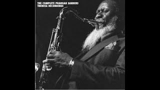 Pharoah Sanders - Journey To The One (side 1) - YouTube