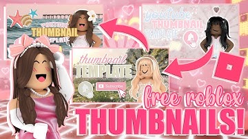 FREE ROBLOX youtube video THUMBNAIL TEMPLATES! *EDITABLE!* || mxddsie ♡