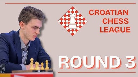 Another 2600 Opponent! | Croatian Team Chess Championship Round 3