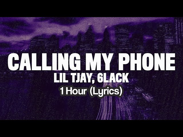 Lil Tjay - Calling My Phone (feat. 6LACK) 1 Hour (Lyrics) class=