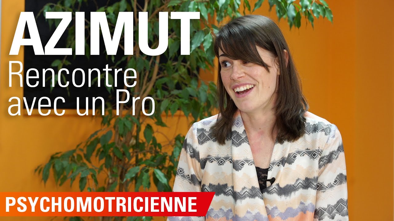 Rencontre avec un Pro - Psychomotricienne