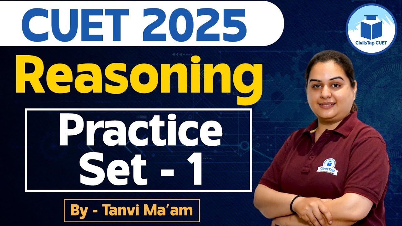 CUET 2025 General Test - Reasoning Ability - Practice Set - 1 | NTA ...