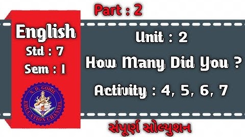 Dhoran 7 Sem 1 Path 2 How Many Did You? Activity : 4, 5, 6, 7 solution