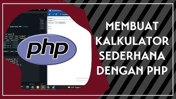PHP | Membuat Program Kalkulator Sederhana