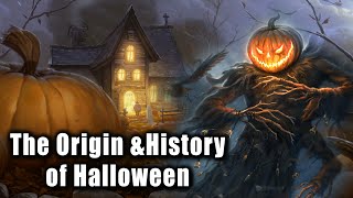 The Origin and History of Halloween