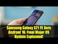 Samsung Galaxy S21 FE Gets Android 16: Final Major OS Update Explained!