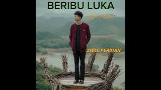 Ziell Ferdian - Beribu Luka [lirik]