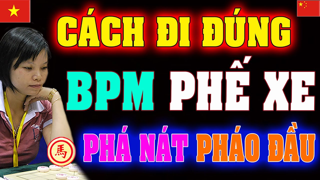 Học cách chơi Bình Phong Mã phá chính xác trận Pháo Đầu từ Ngô Lan Hương | Cờ tướng Việt
