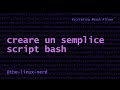 scripting Bash: creare un semplice script Bash