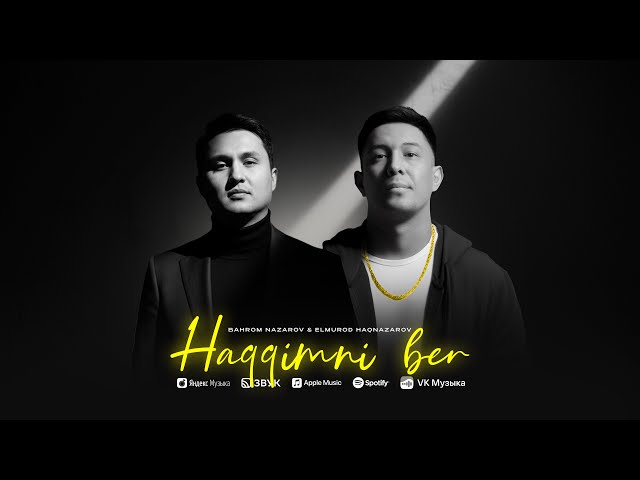Bahrom Nazarov & Elmurod Haqnazarov - Haqqimni ber (Audio Version)