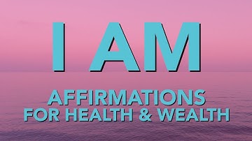 Positive Affirmations for Health & Wealth