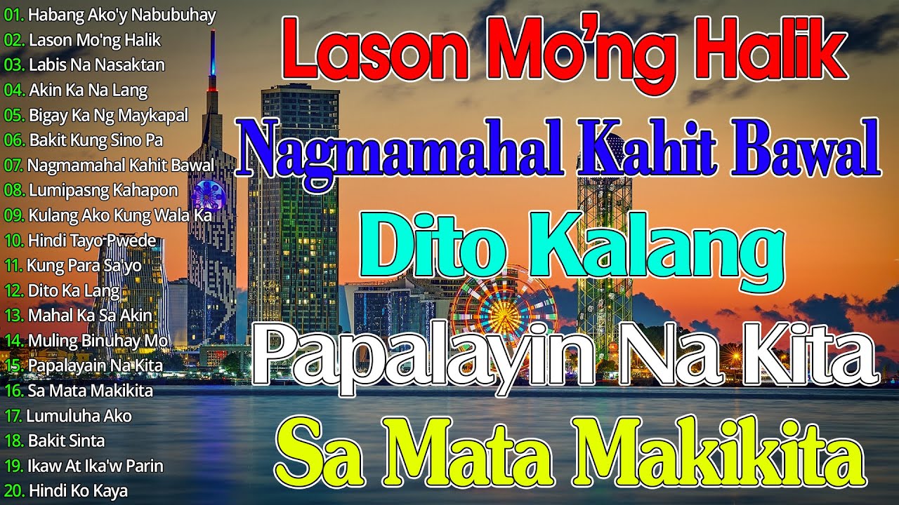Nagmamahal kahit Bawal 💟 Pamatay Puso || Best OPM Love Song of All Time || Tagos Sa Puso 70s 80s 90s
