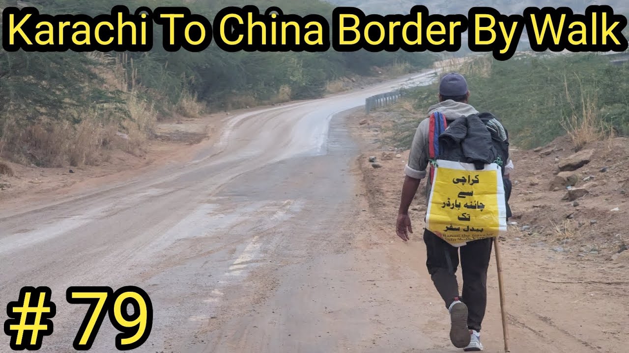 Episode 79 | Karachi To China Border On Foot | Husband Wife | On foot |Adventure Series