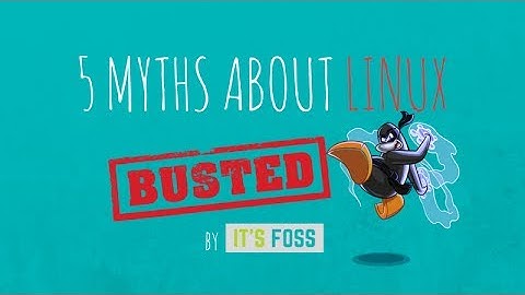 5 Linux Myths You Shouldn