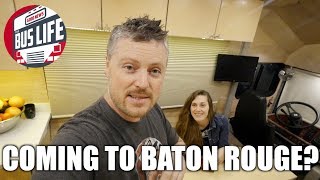 Meetup in Baton Rouge, Louisiana? | The Bus Life