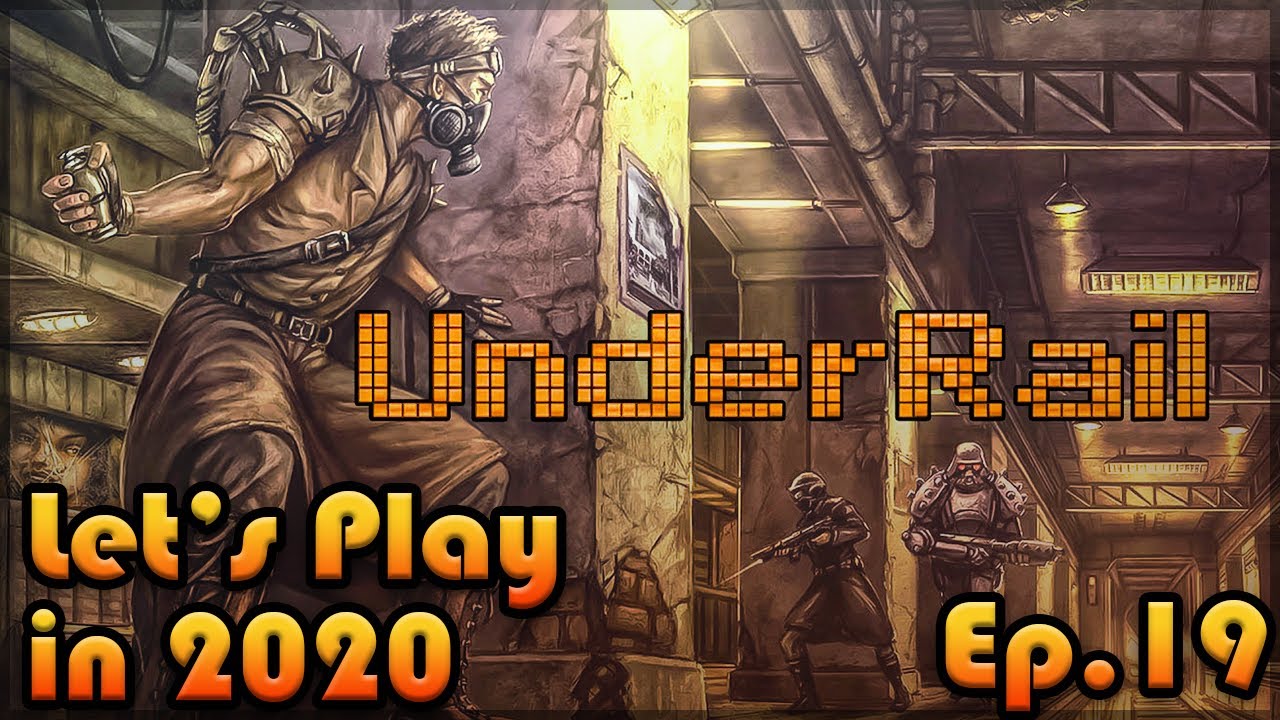 UNDERRAIL Let's Play in 2020: Episode 19 [Blind Playthrough][Return to Junkyard 🥫🗑💀]