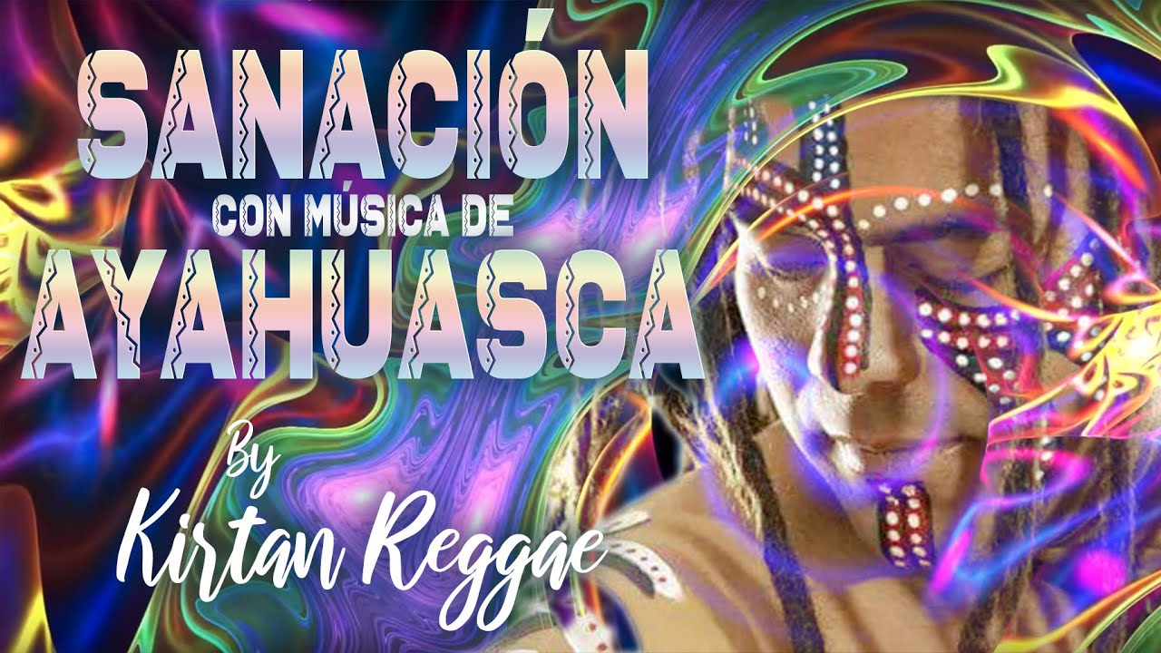 Sanación con Música de Ayahuasca