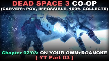 Dead Space 3 CO-OP Walkthrough part 3 (Carver