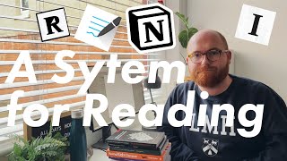 A System for Reading: how I read purposefully and remember what I read
