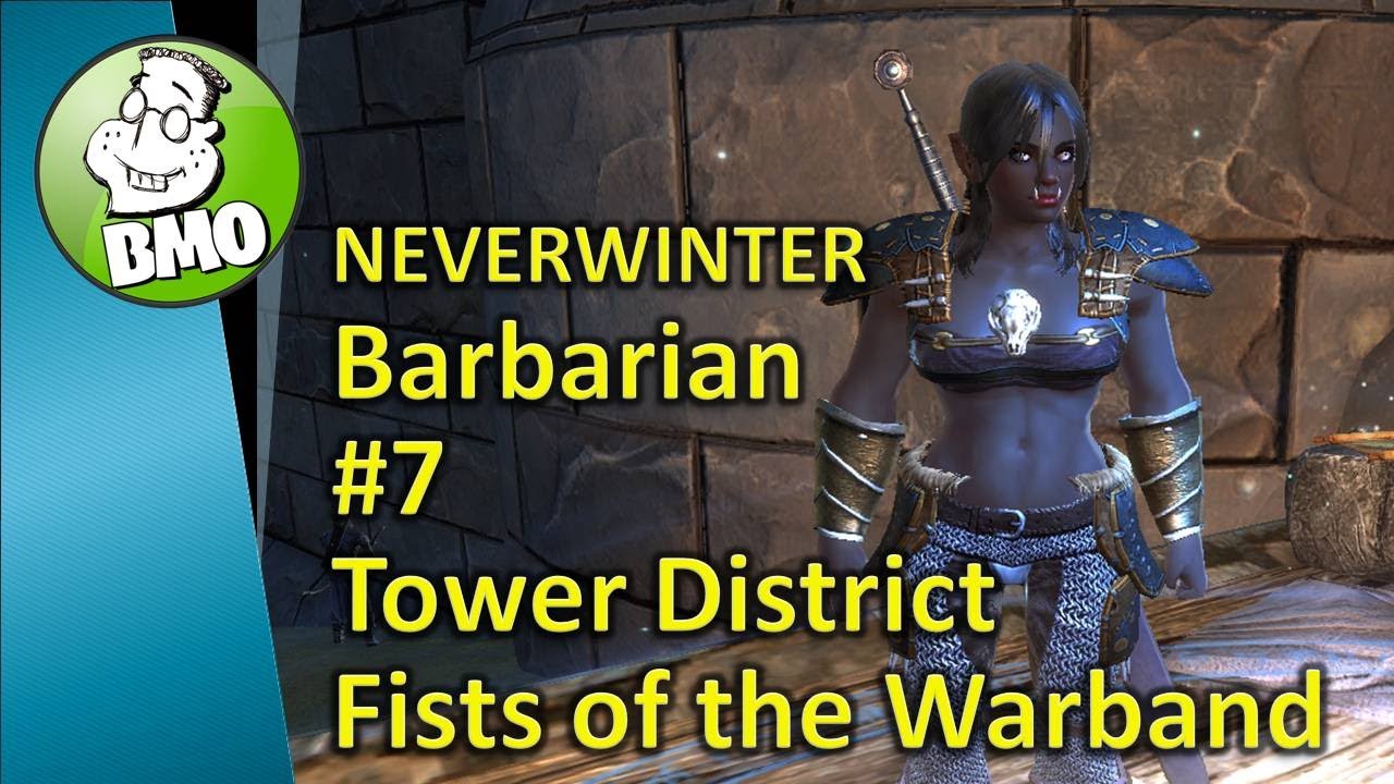 BMO Neverwinter Barbarian 7 Fists of the Warband - YouTube