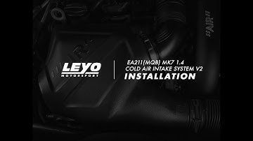 LEYO MOTORSPORT MK7 EA211 GOLF 1.4 Cold Air Intake Installation