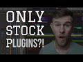 Producing a song using only stock plugins and instruments