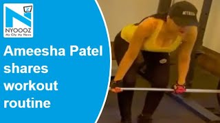 Whoa Ameesha Patel Restarts Her Fitness Routine With This