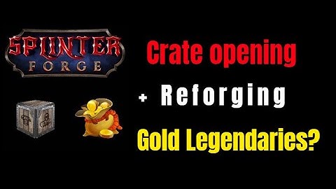 SplinterForge  Crate Opening, Reforging and new Playlist!
