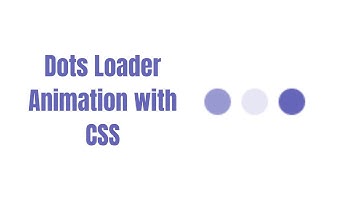 How to make CSS dots loader animation | Coding Snippets | HTML CSS