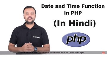 Date and Time Function in PHP? Video Tutorial in Hindi | LearnVern