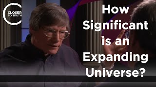 Alan Guth - How Significant is an Expanding Universe?