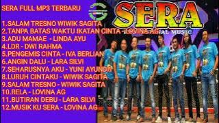 SERA TERBARU FULL TANPA IKLAN | MP3 OM SERA TERBATU