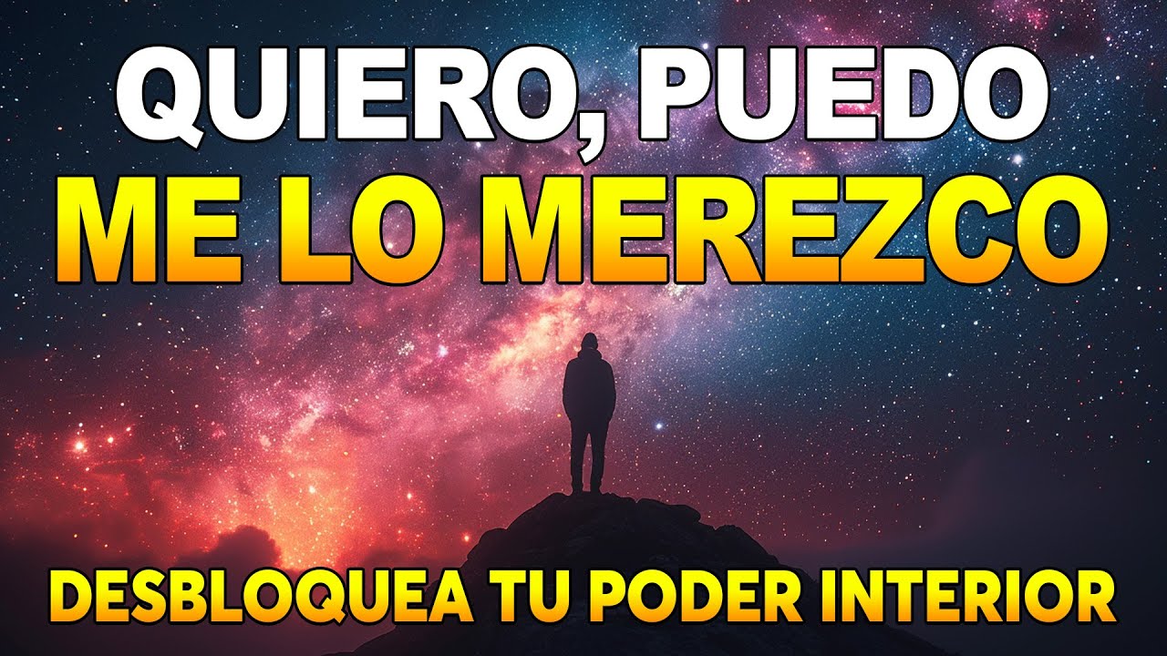 🌟QUIERO, PUEDO Y ME LO MEREZCO 🌟 Afirmaciones Positivas