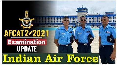 Indian Air Force Notification Out  | Exam Date, Vacancy, Eligibility | (AFCAT 2/2021)