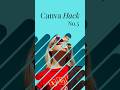 Canva Hack No. 5 - Mask Pro #tutorial #canva #canvahack #canvatutorial #canvahacks #canvatips