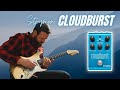 Strymon Cloudburst - The sounds in this pedal are insane