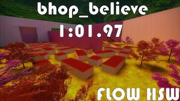 CS:GO Bhop | bhop_believe - 1:01.97