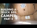 Building a Truck Bed Camper - Part 4: the Interior and Electrical