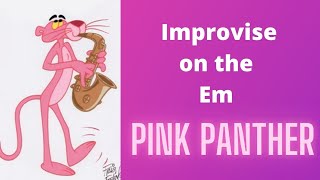 Video thumbnail of "Pink Panther Improvisation Practice Track Em"