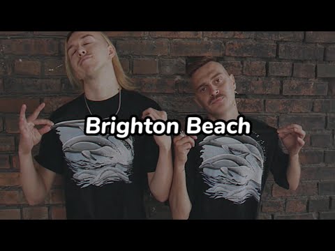 Little Big - Brighton Beach (Lyrics)