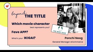 Beyond The Title - Ponchi Neog, General Manager, eCommerce, The Body Shop Indonesia screenshot 1