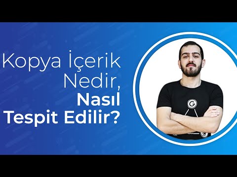 Video: İçeriğin Benzersizliği Nasıl Kontrol Edilir