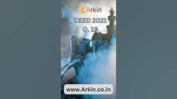 CEED 2021. Question number 19 solution.