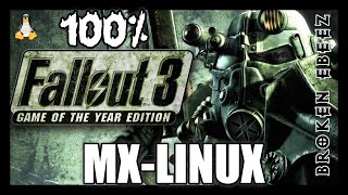 Fallout 3 GOTY 100% Tested on MX-Linux 2024